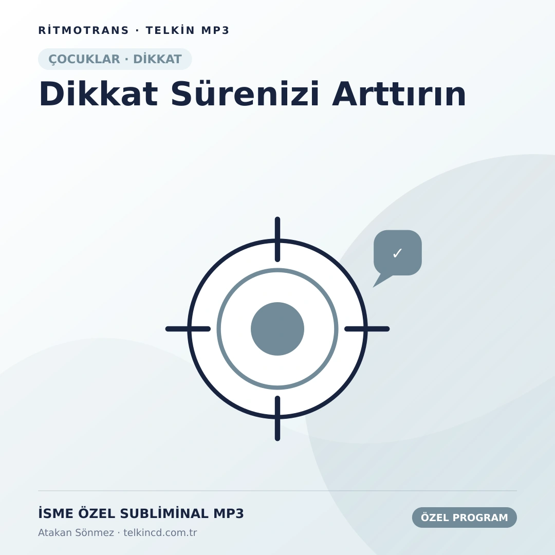 Dikkat Sürenizi Arttırın | İsme Özel Telkin MP3