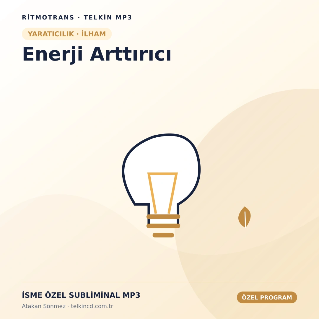 Enerji Arttırıcı | İsme Özel Telkin MP3