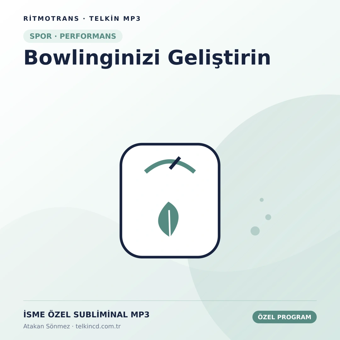Bowlinginizi Geliştirin | İsme Özel Telkin MP3