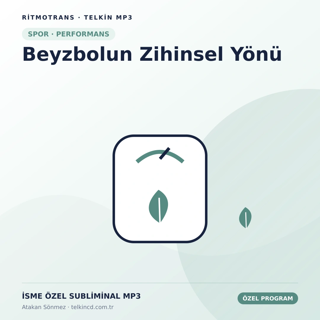 Beyzbolun Zihinsel Yönü | İsme Özel Telkin MP3