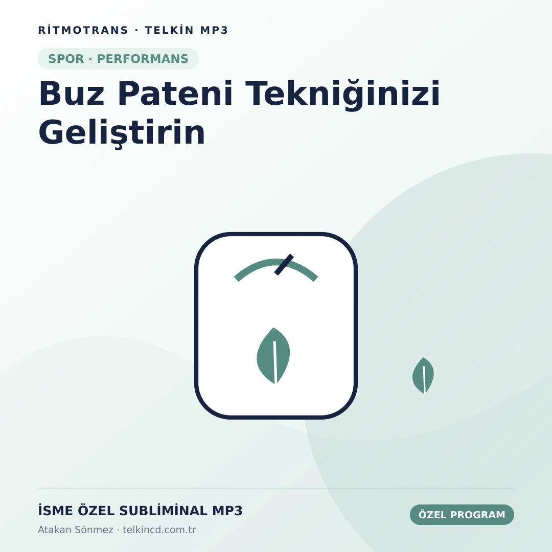 Buz Pateni Tekniğinizi Geliştirin | İsme Özel Telkin MP3