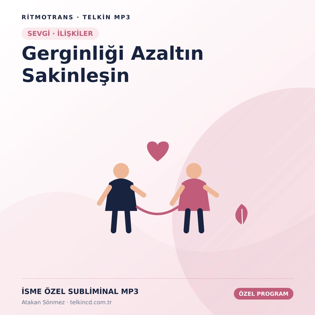 Gerginliği Azaltın Sakinleşin | İsme Özel Telkin MP3