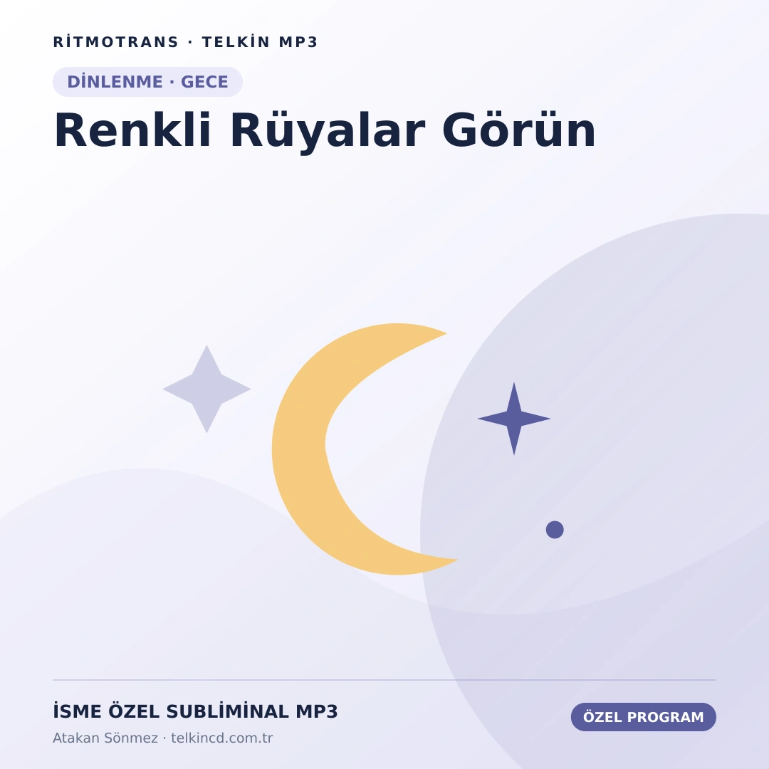Renkli Rüyalar Görün | İsme Özel Telkin MP3