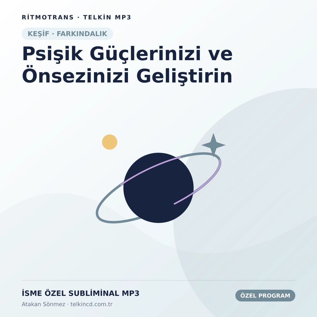 Psişik Güçlerinizi ve Önsezinizi Geliştirin | İsme Özel Telkin MP3