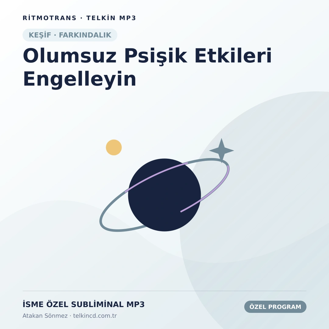 Olumsuz Psişik Etkileri Engelleyin | İsme Özel Telkin MP3