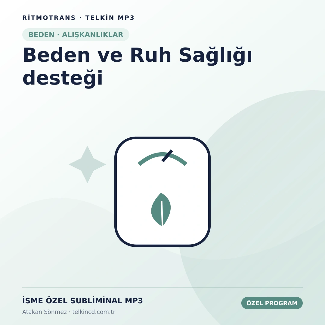 Beden ve Ruh Sağlığı desteği | İsme Özel Telkin MP3