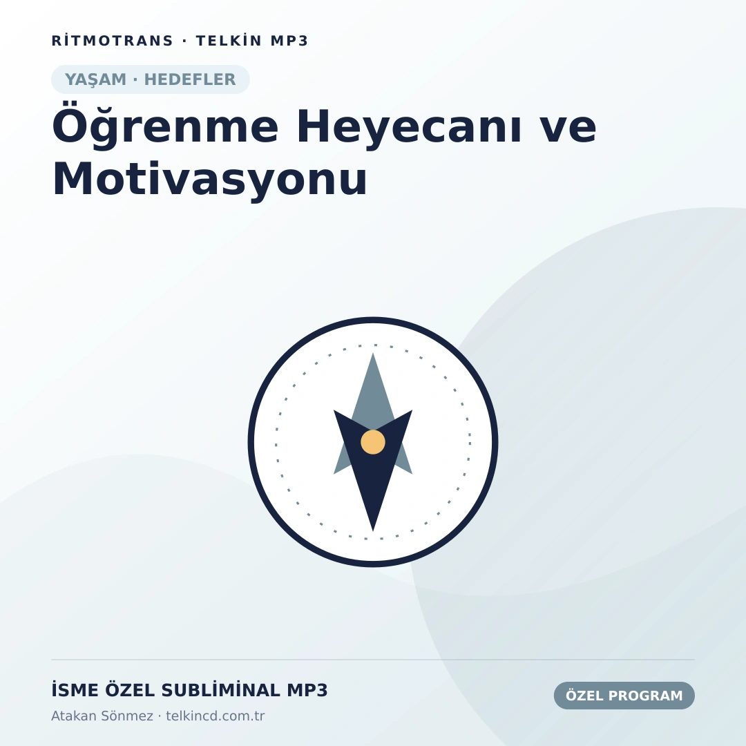 Öğrenme Heyecanı ve Motivasyonu | İsme Özel Telkin MP3