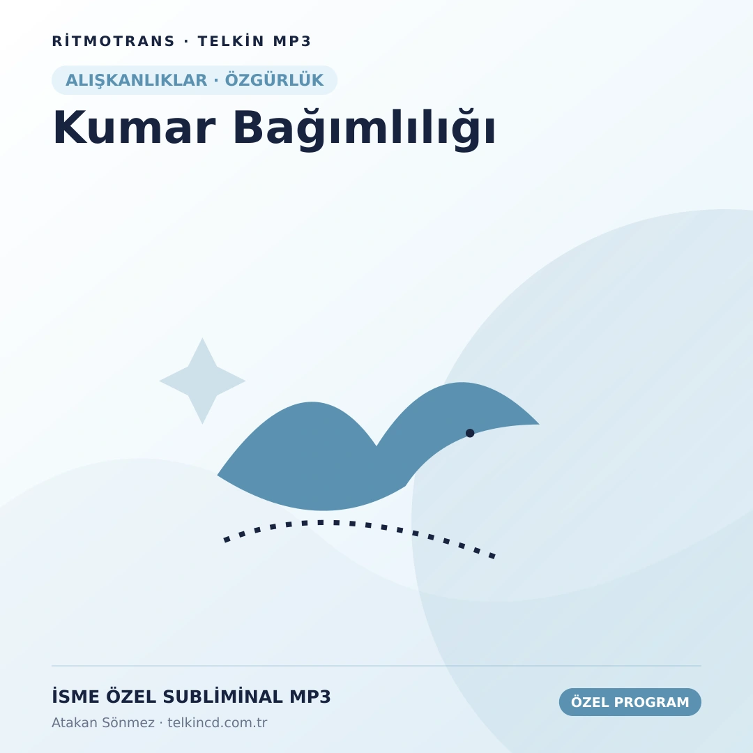 Kumar Bağımlılığı | İsme Özel Telkin MP3