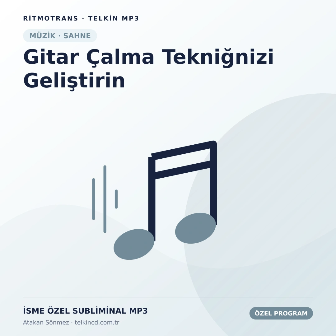 Gitar Çalma Tekniğnizi Geliştirin | İsme Özel Telkin MP3
