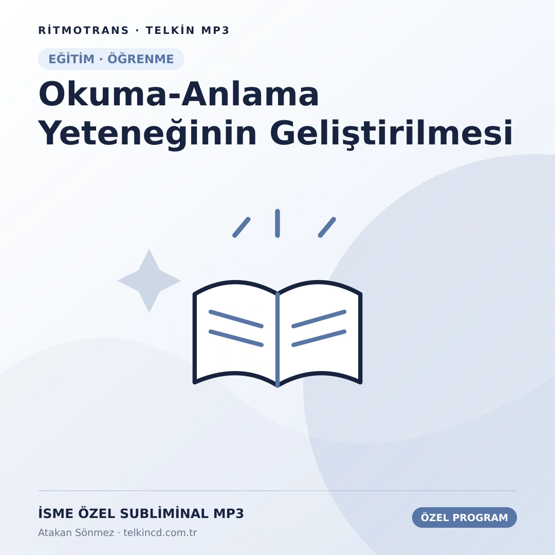 Okuma-Anlama Yeteneğinin Geliştirilmesi | İsme Özel Telkin MP3
