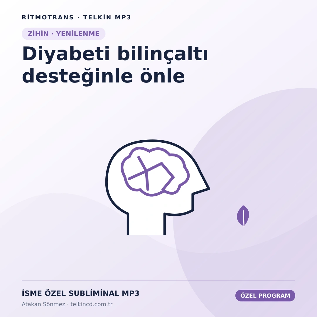 Diyabeti bilinçaltı desteğinle önle | İsme Özel Telkin MP3