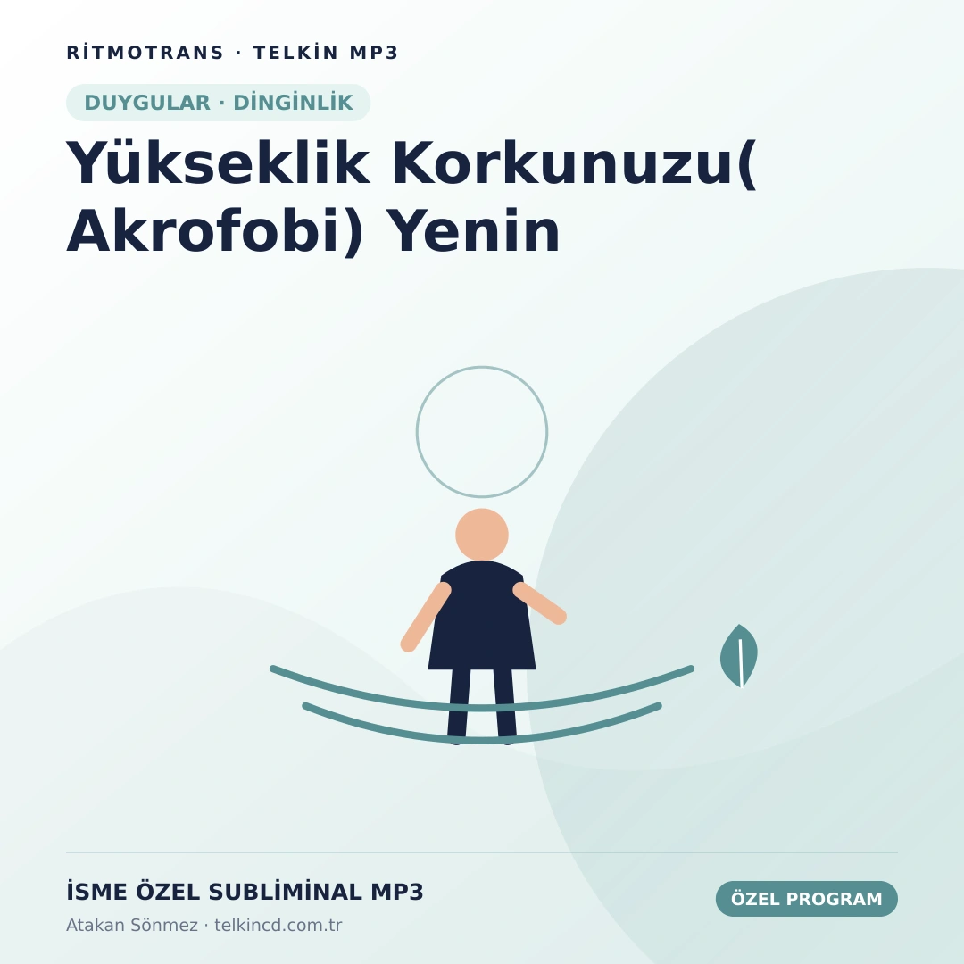 Yükseklik Korkunuzu( Akrofobi) Yenin | İsme Özel Telkin MP3