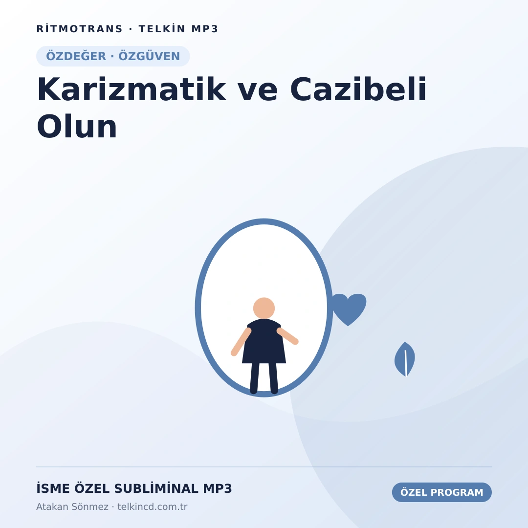 Karizmatik ve Cazibeli Olun | İsme Özel Telkin MP3
