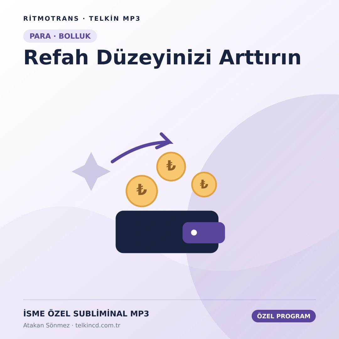 Refah Düzeyinizi Arttırın | İsme Özel Telkin MP3