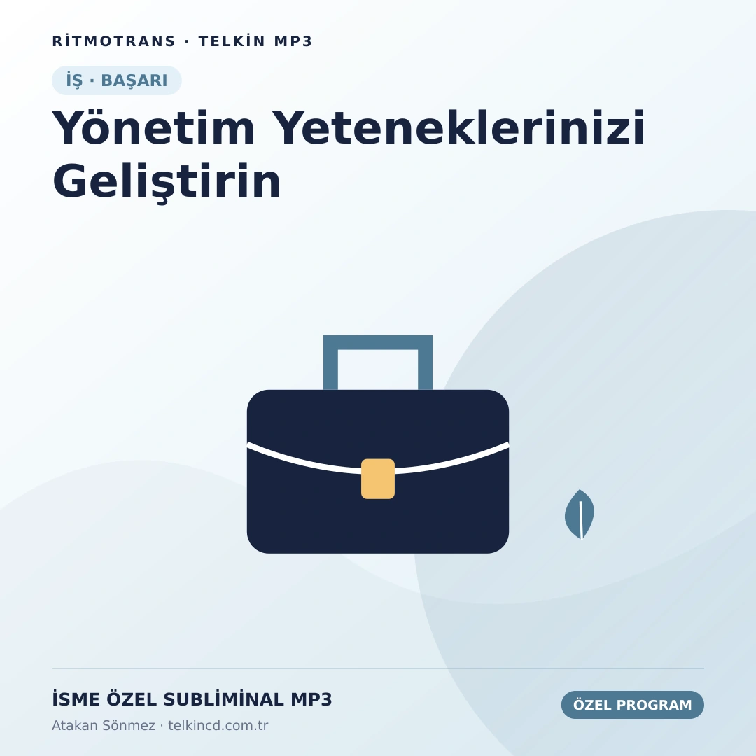 Yönetim Yeteneklerinizi Geliştirin | İsme Özel Telkin MP3
