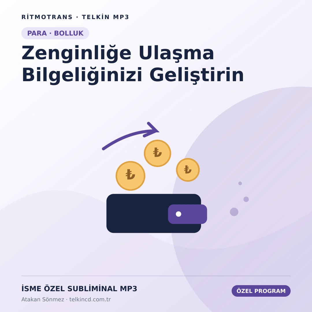 Zenginliğe Ulaşma Bilgeliğinizi Geliştirin | İsme Özel Telkin MP3