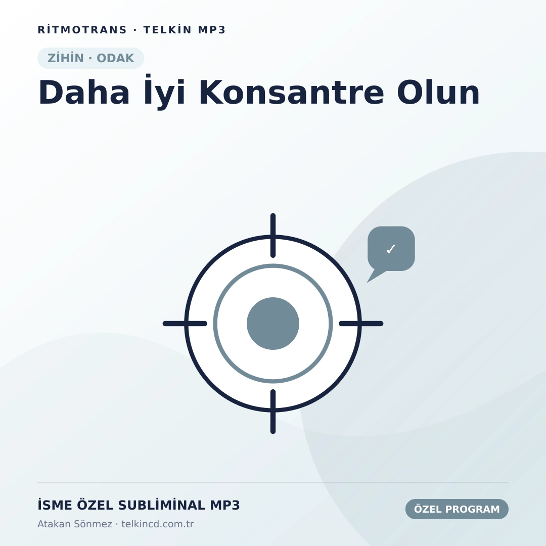 Daha İyi Konsantre Olun | İsme Özel Telkin MP3