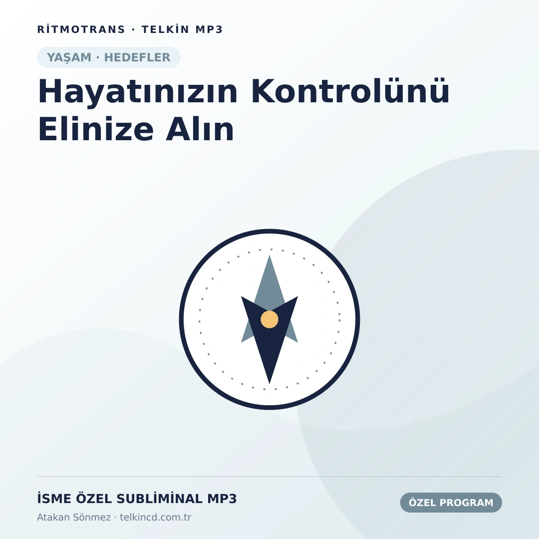 Hayatınızın Kontrolünü Elinize Alın | İsme Özel Telkin MP3