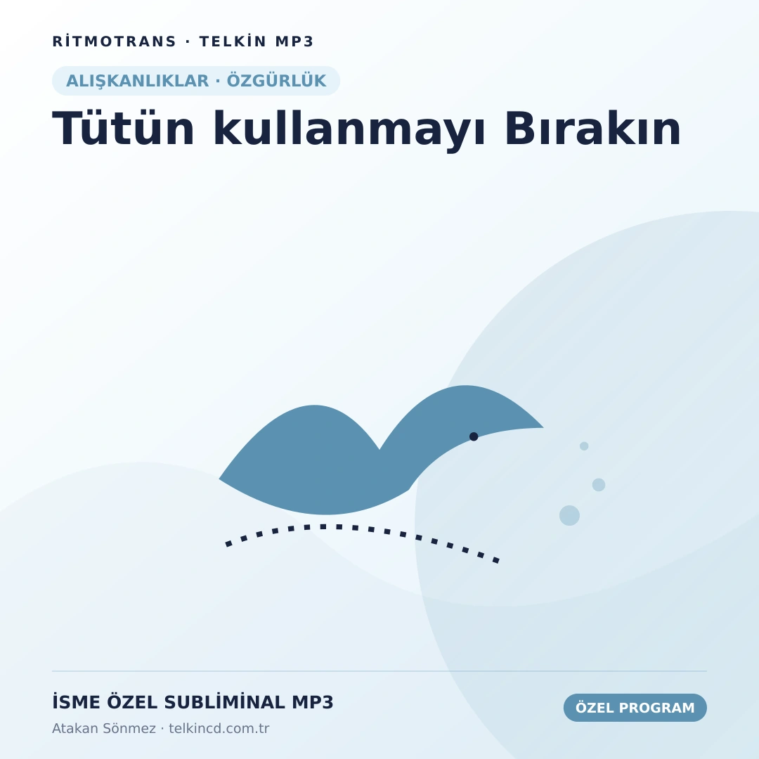 Tütün kullanmayı Bırakın | İsme Özel Telkin MP3
