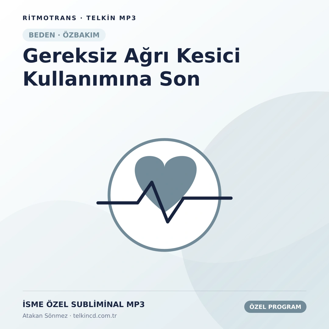 Gereksiz Ağrı Kesici Kullanımına Son | İsme Özel Telkin MP3