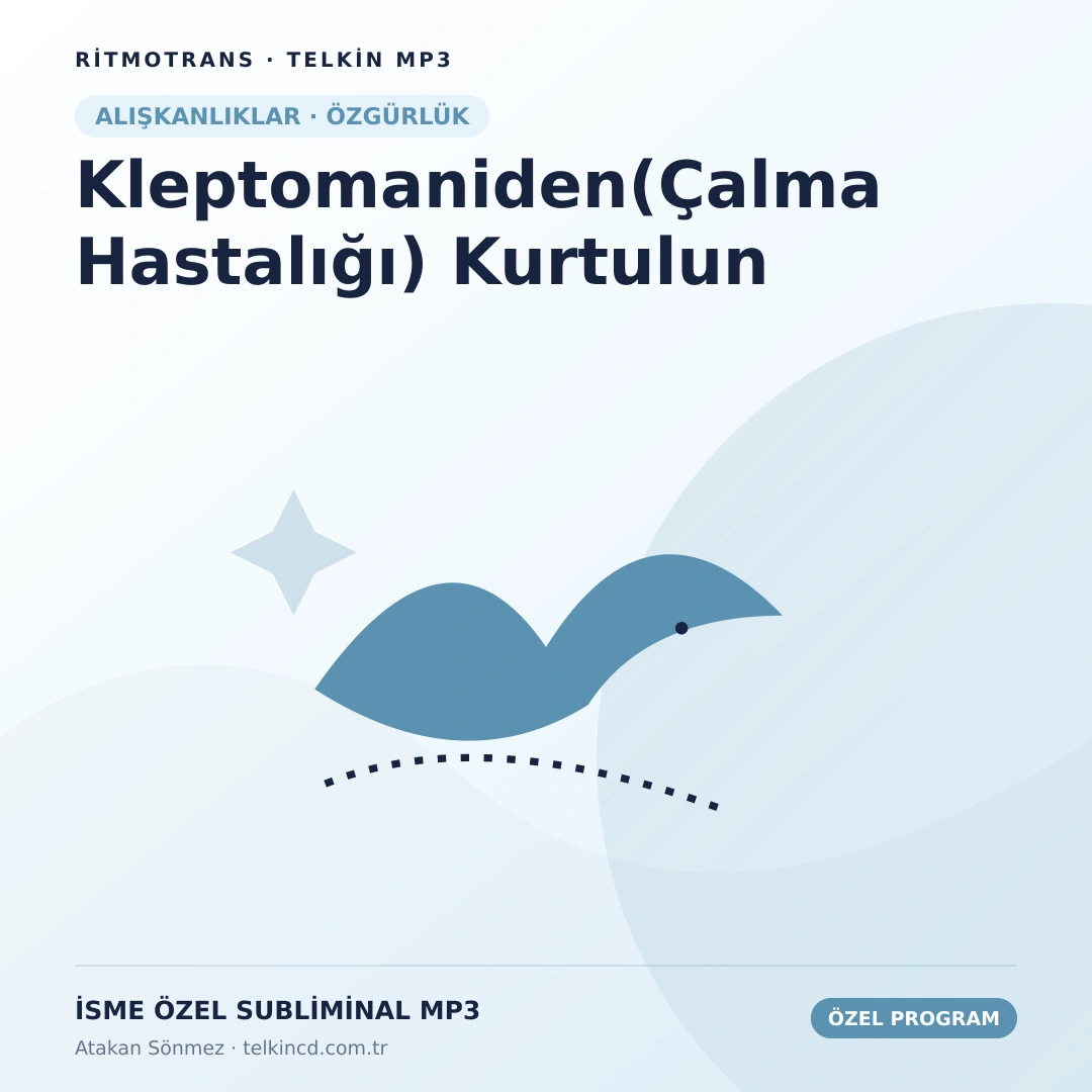 Kleptomaniden(Çalma Hastalığı) Kurtulun | İsme Özel Telkin MP3