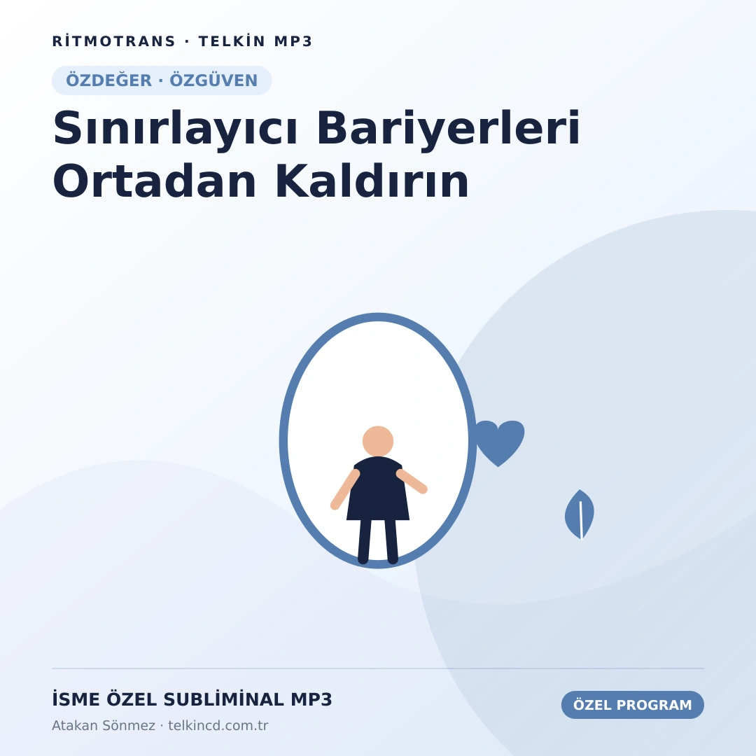 Sınırlayıcı Bariyerleri Ortadan Kaldırın | İsme Özel Telkin MP3