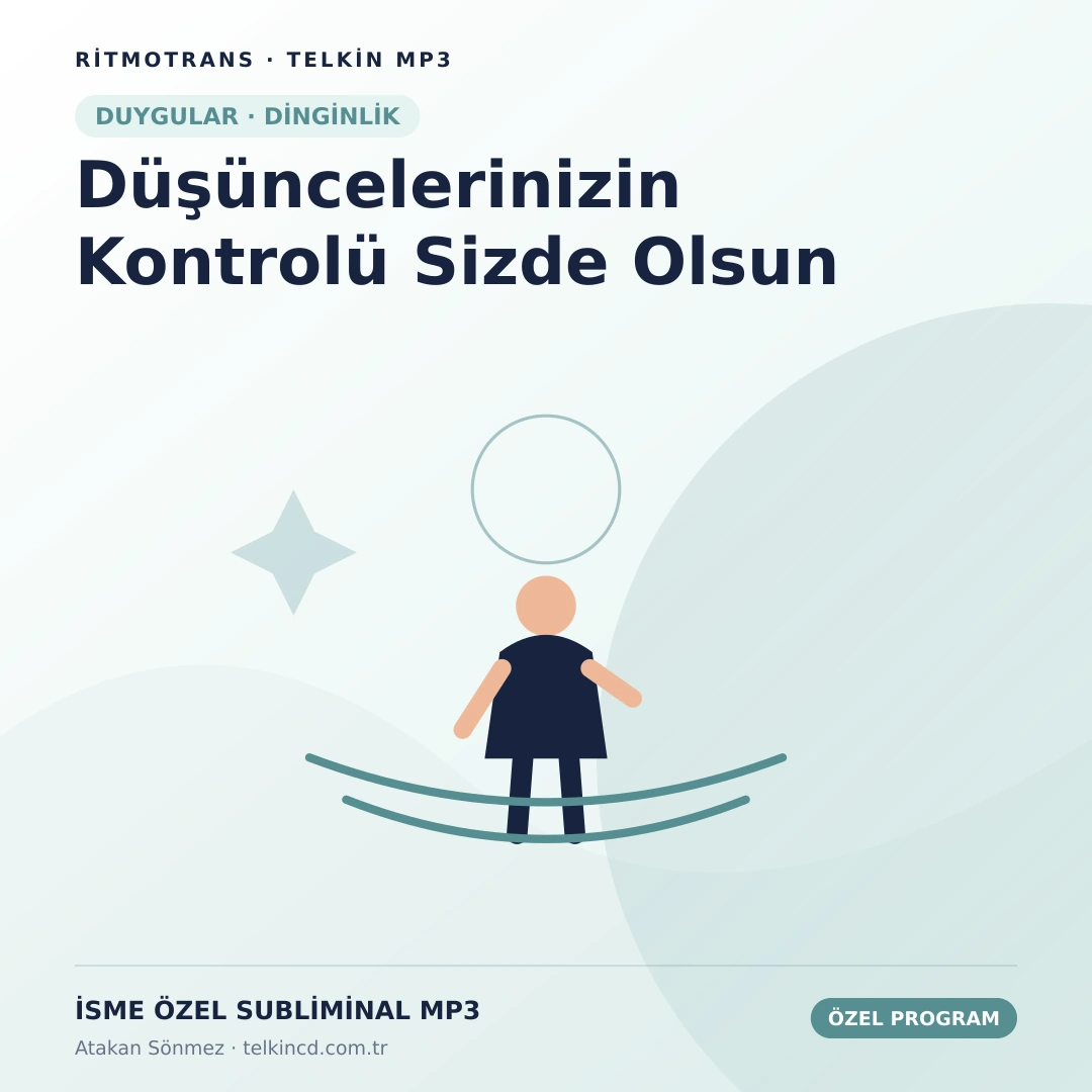 Düşüncelerinizin Kontrolü Sizde Olsun | İsme Özel Telkin MP3