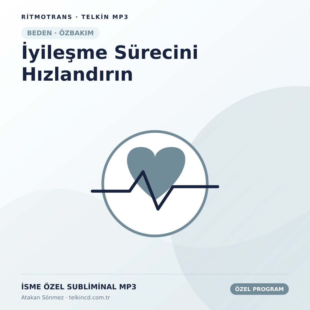 İyileşme Sürecini Hızlandırın | İsme Özel Telkin MP3