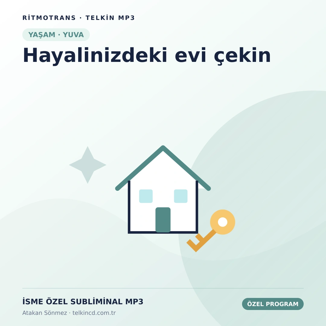 Hayalinizdeki evi çekin | İsme Özel Telkin MP3