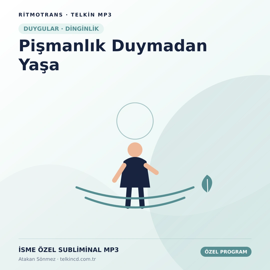 Pişmanlık Duymadan Yaşa | İsme Özel Telkin MP3
