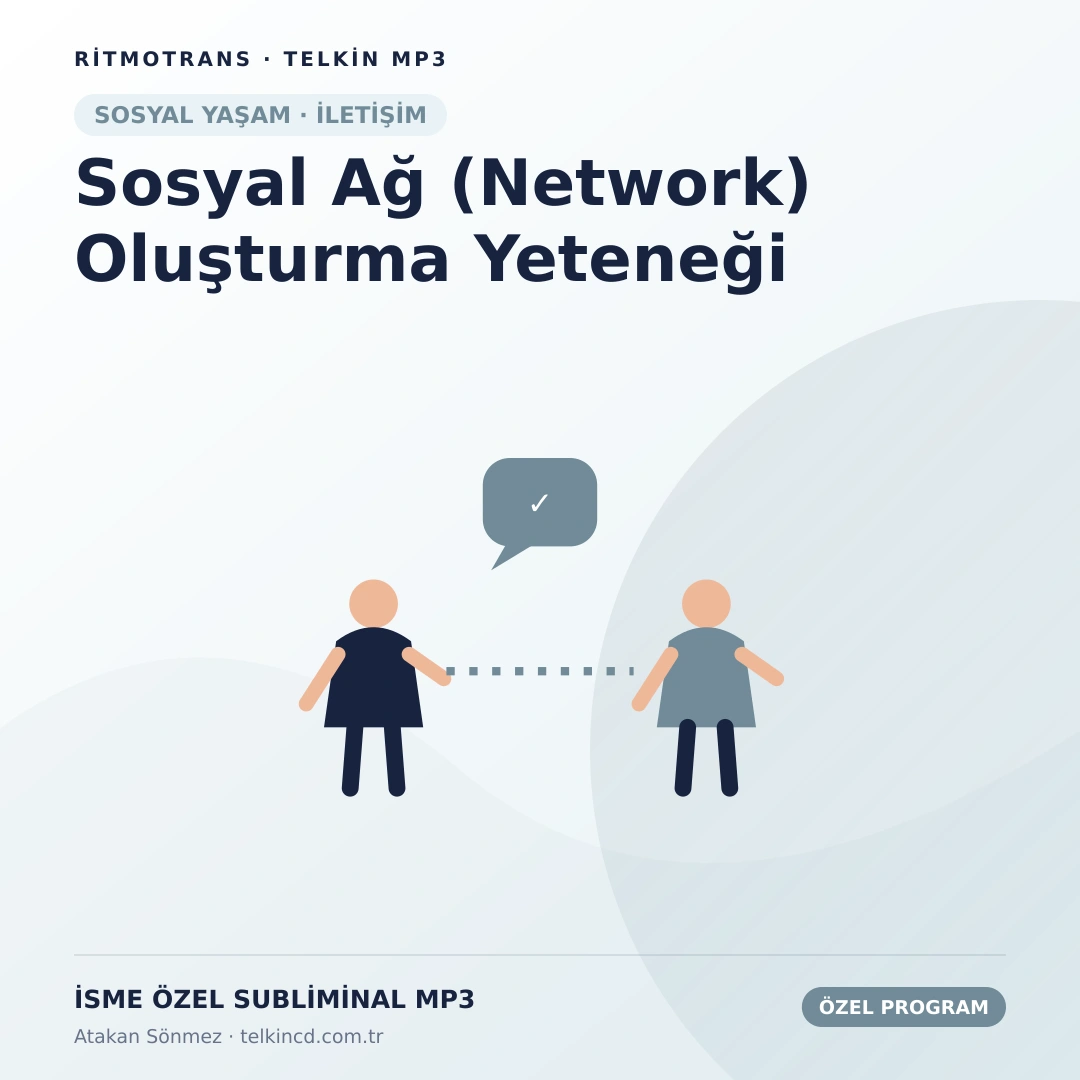 Sosyal Ağ (Network) Oluşturma Yeteneği | İsme Özel Telkin MP3