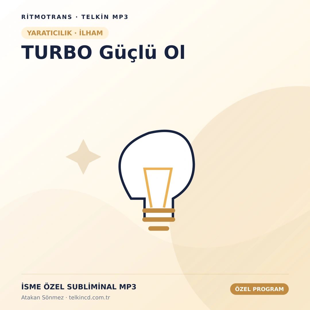 TURBO Güçlü Ol | İsme Özel Telkin MP3