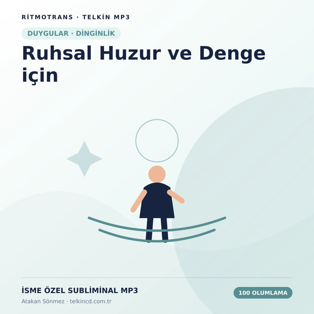 Ruhsal Huzur ve Denge için 100 Olumlamalı | İsme Özel Telkin MP3
