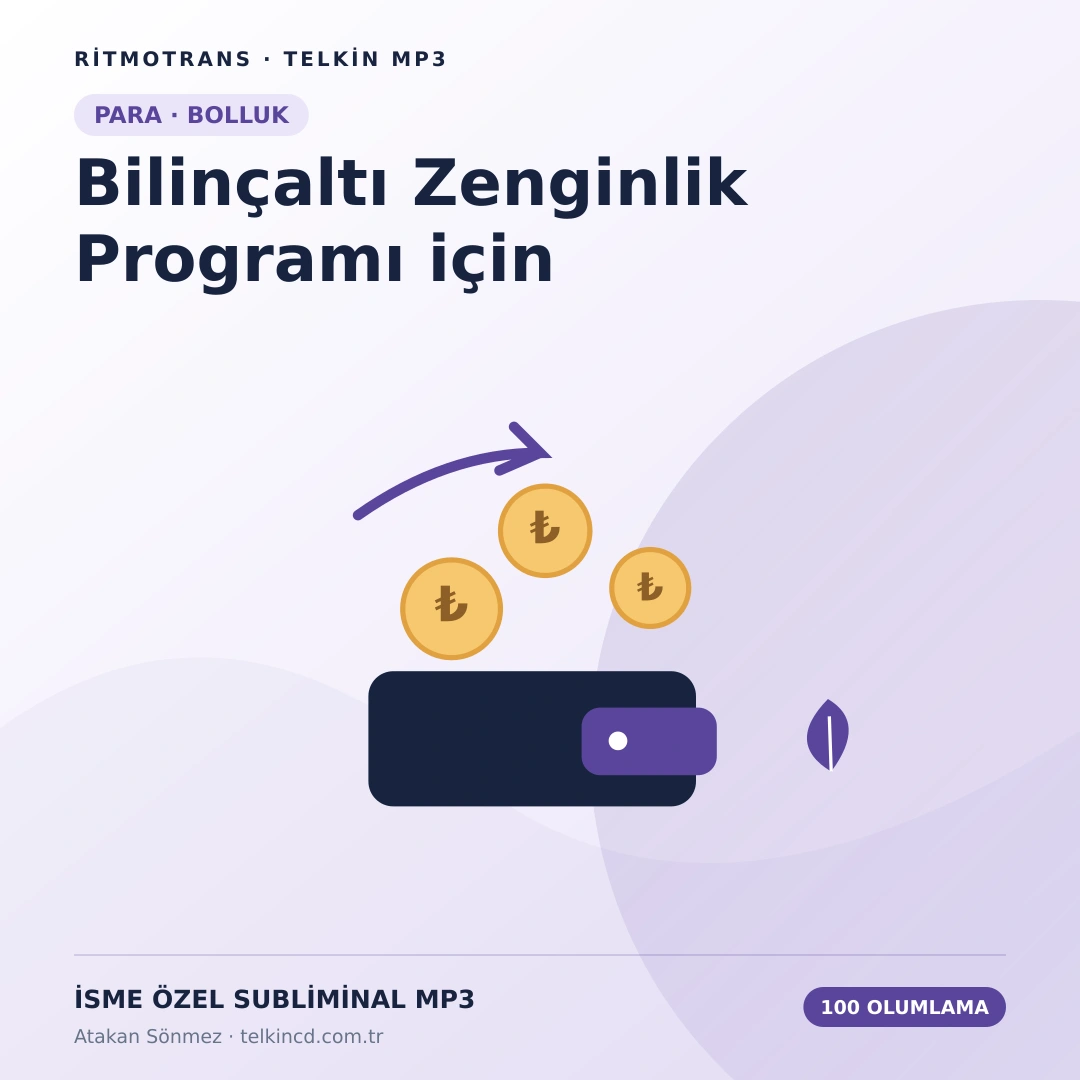 Bilinçaltı Zenginlik Programı için 100 Olumlamalı | İsme Özel Telkin MP3