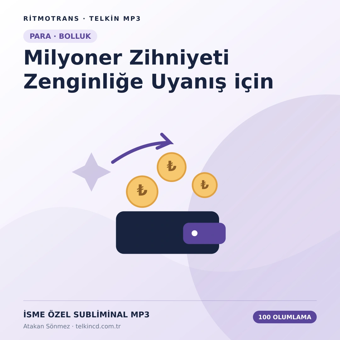 Milyoner Zihniyeti Zenginliğe Uyanış için 100 Olumlamalı | İsme Özel Telkin MP3