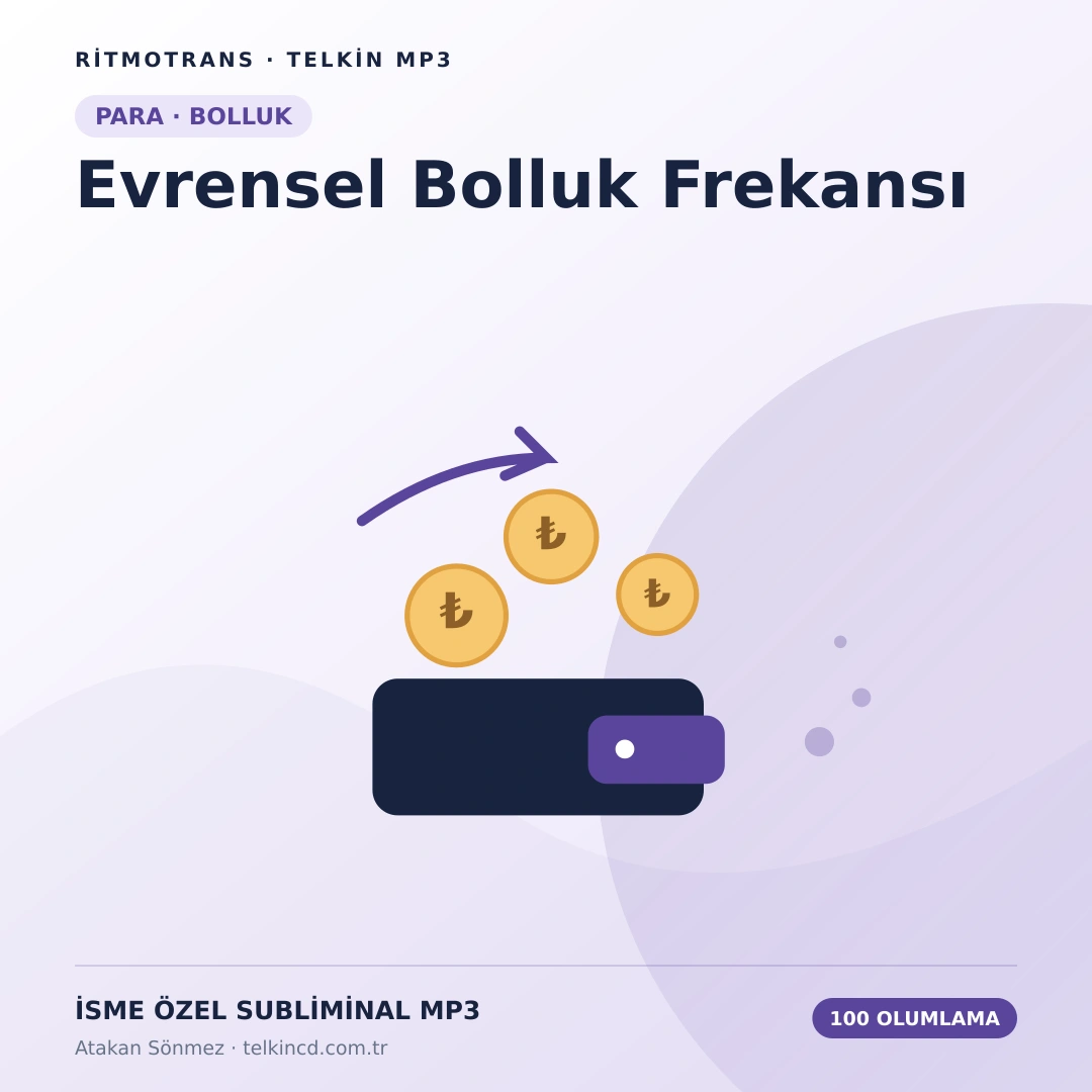 Evrensel Bolluk Frekansı 100 Olumlamalı | İsme Özel Telkin MP3
