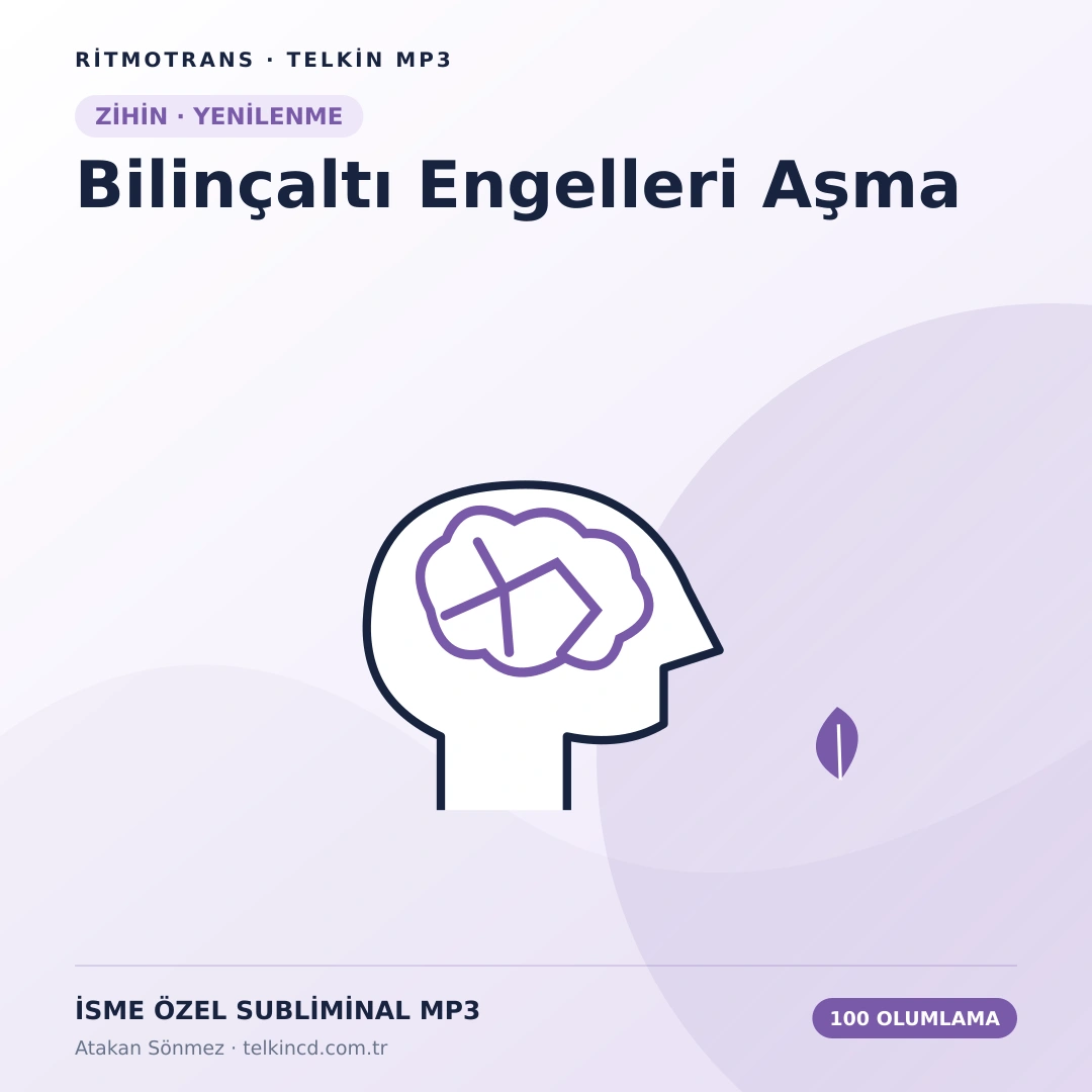 Bilinçaltı Engelleri Aşma 100 Olumlamalı | İsme Özel Telkin MP3