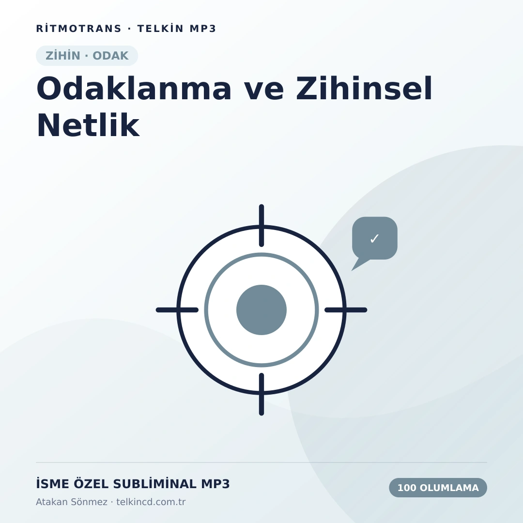 Odaklanma ve Zihinsel Netlik 100 Olumlamalı | İsme Özel Telkin MP3