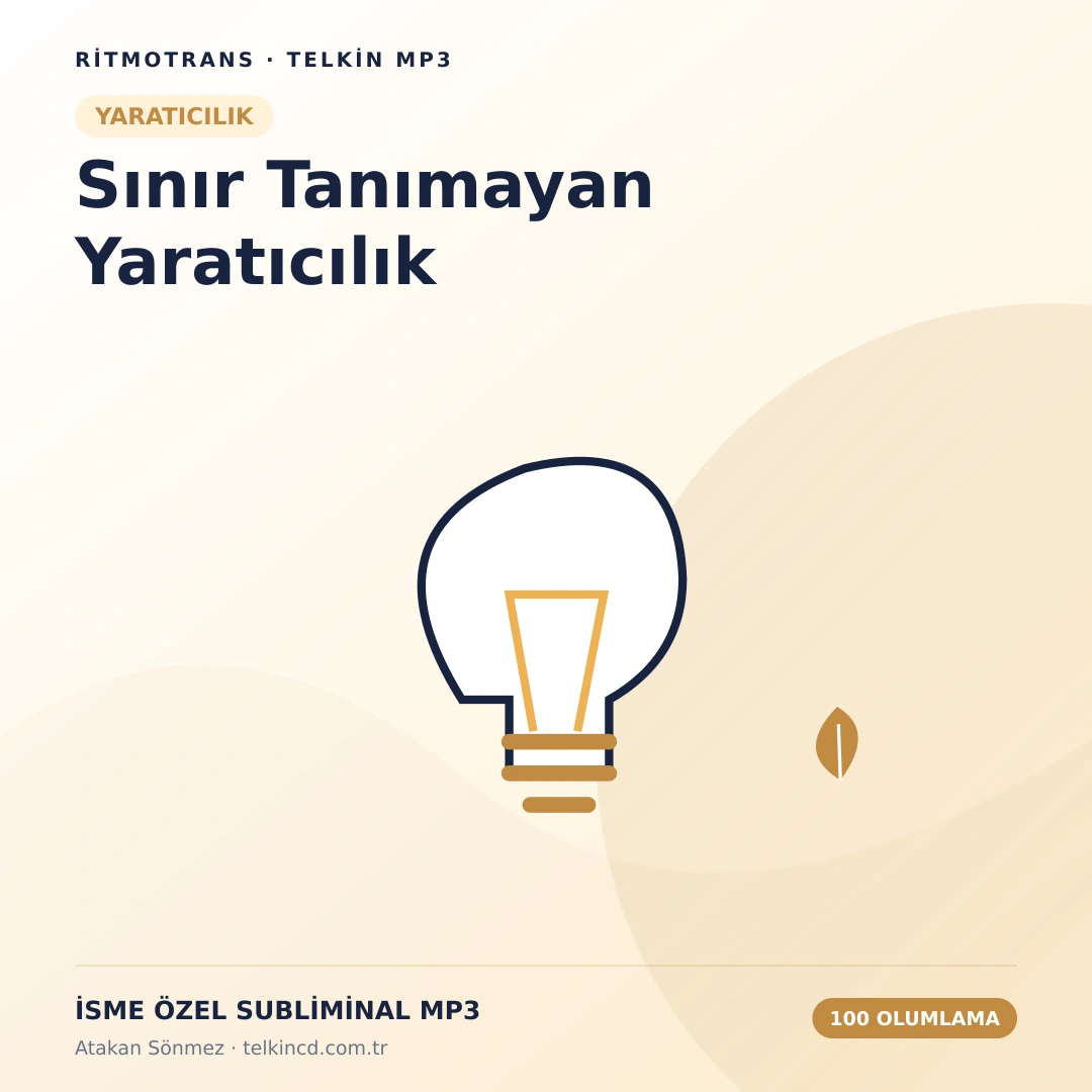 Sınır Tanımayan Yaratıcılık 100 Olumlamalı | İsme Özel Telkin MP3