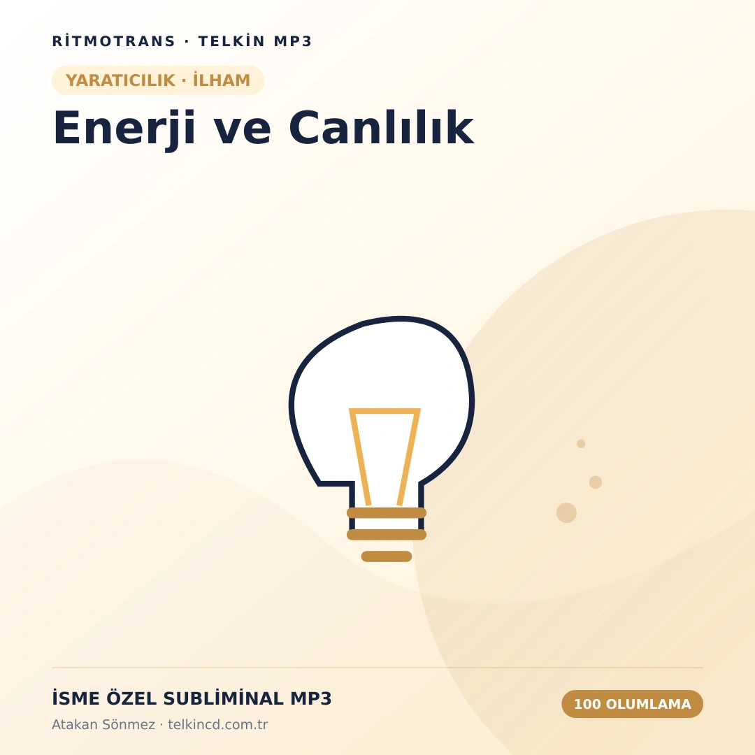 Enerji ve Canlılık 100 Olumlamalı | İsme Özel Telkin MP3