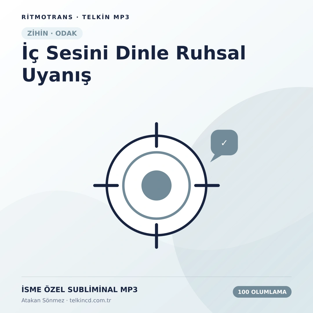 İç Sesini Dinle Ruhsal Uyanış 100 Olumlamalı | İsme Özel Telkin MP3