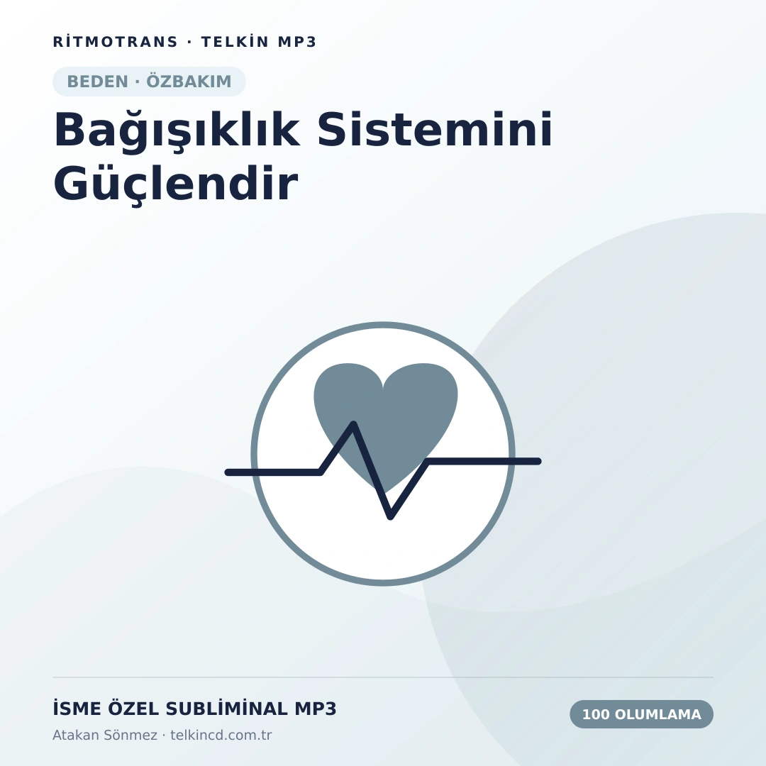 Bağışıklık Sistemini Güçlendir 100 Olumlamalı | İsme Özel Telkin MP3