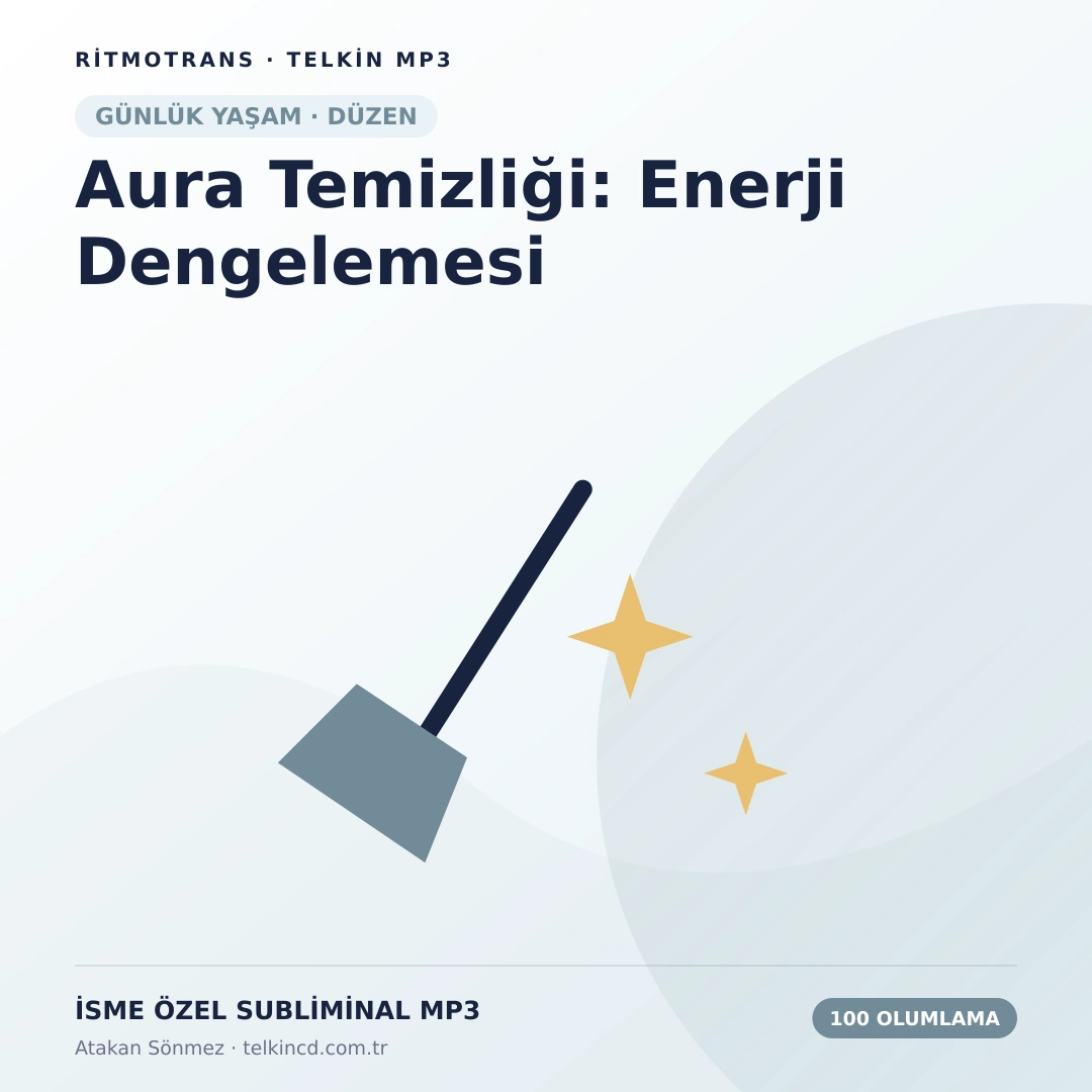 Aura Temizliği: Enerji Dengelemesi 100 Olumlamalı | İsme Özel Telkin MP3