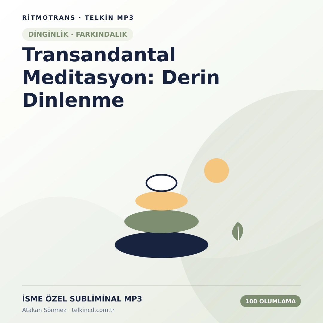 Transandantal Meditasyon: Derin Dinlenme 100 Olumlamalı | İsme Özel Telkin MP3