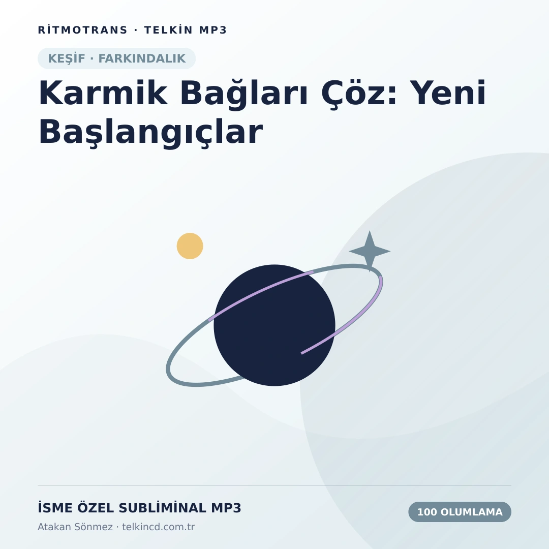 Karmik Bağları Çöz: Yeni Başlangıçlar 100 Olumlamalı | İsme Özel Telkin MP3