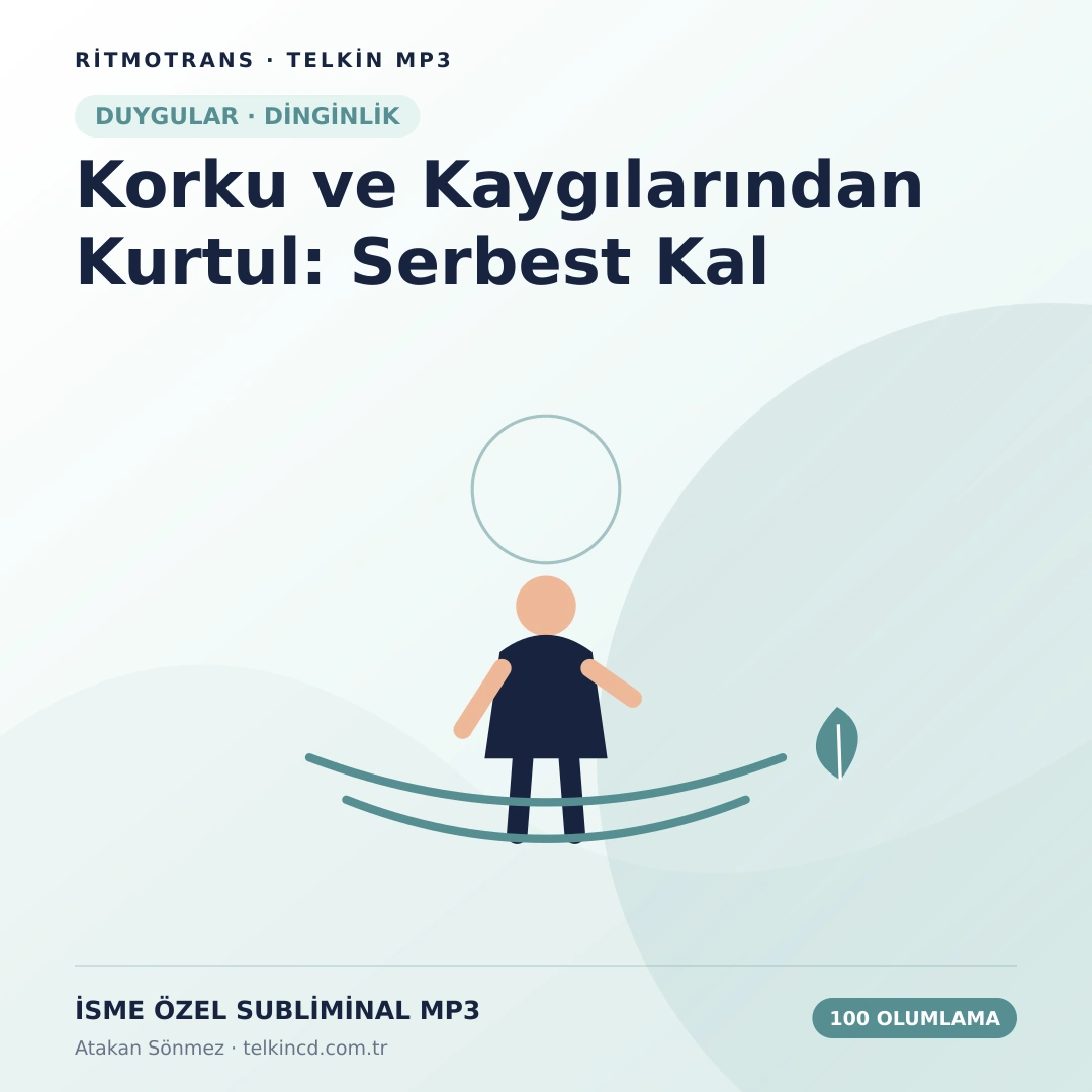 Korku ve Kaygılarından Kurtul: Serbest Kal 100 Olumlamalı | İsme Özel Telkin MP3