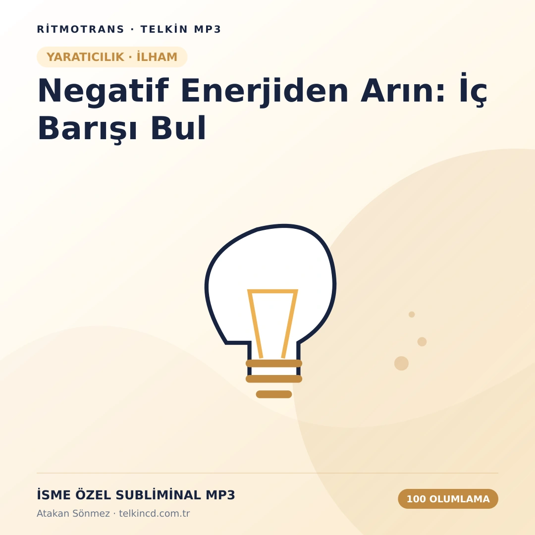 Negatif Enerjiden Arın: İç Barışı Bul 100 Olumlamalı | İsme Özel Telkin MP3