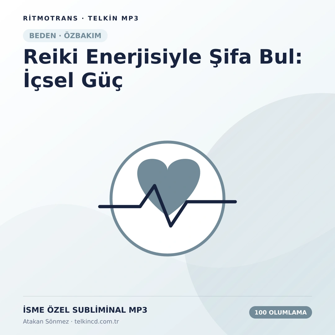 Reiki Enerjisiyle Şifa Bul: İçsel Güç 100 Olumlamalı | İsme Özel Telkin MP3