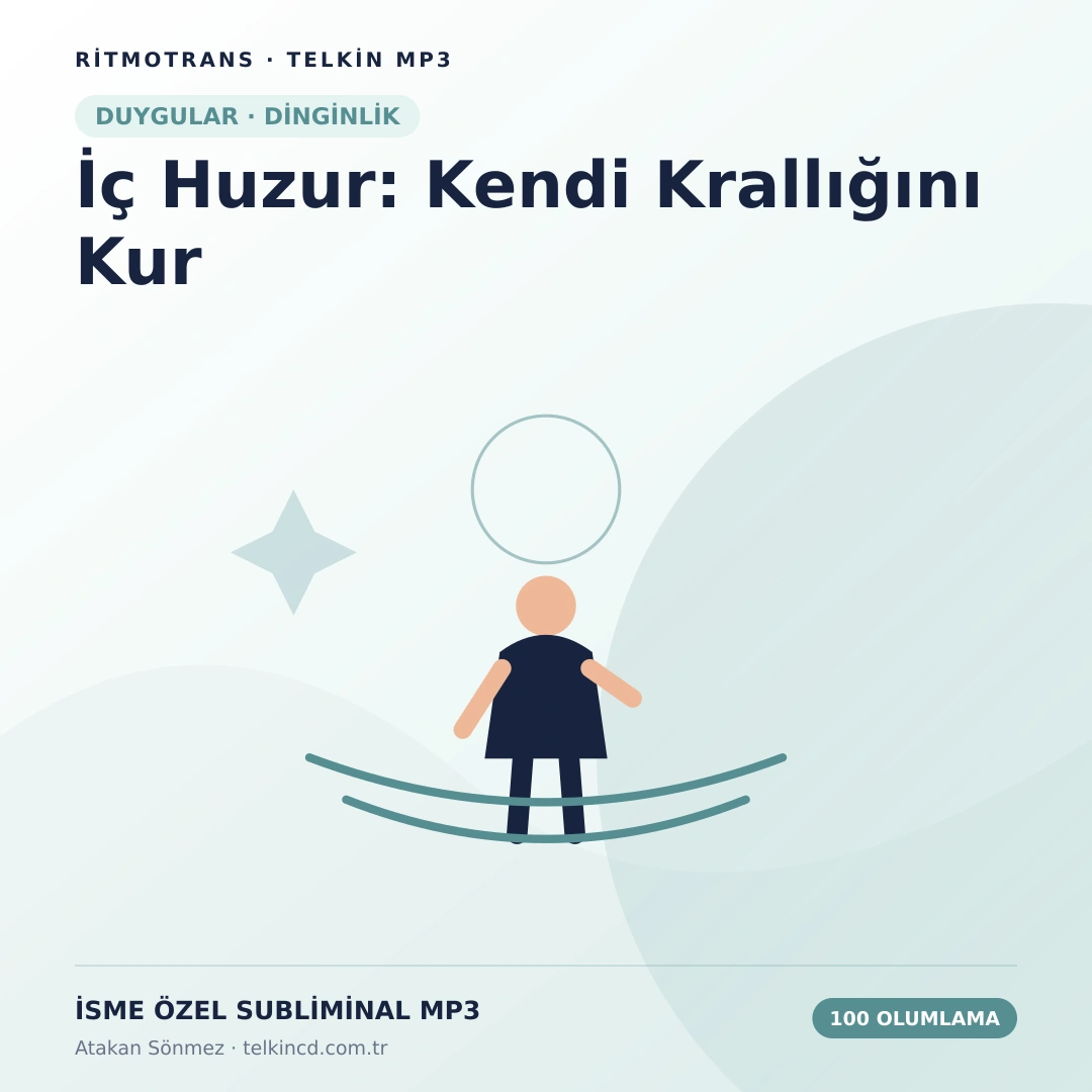 İç Huzur: Kendi Krallığını Kur 100 Olumlamalı | İsme Özel Telkin MP3