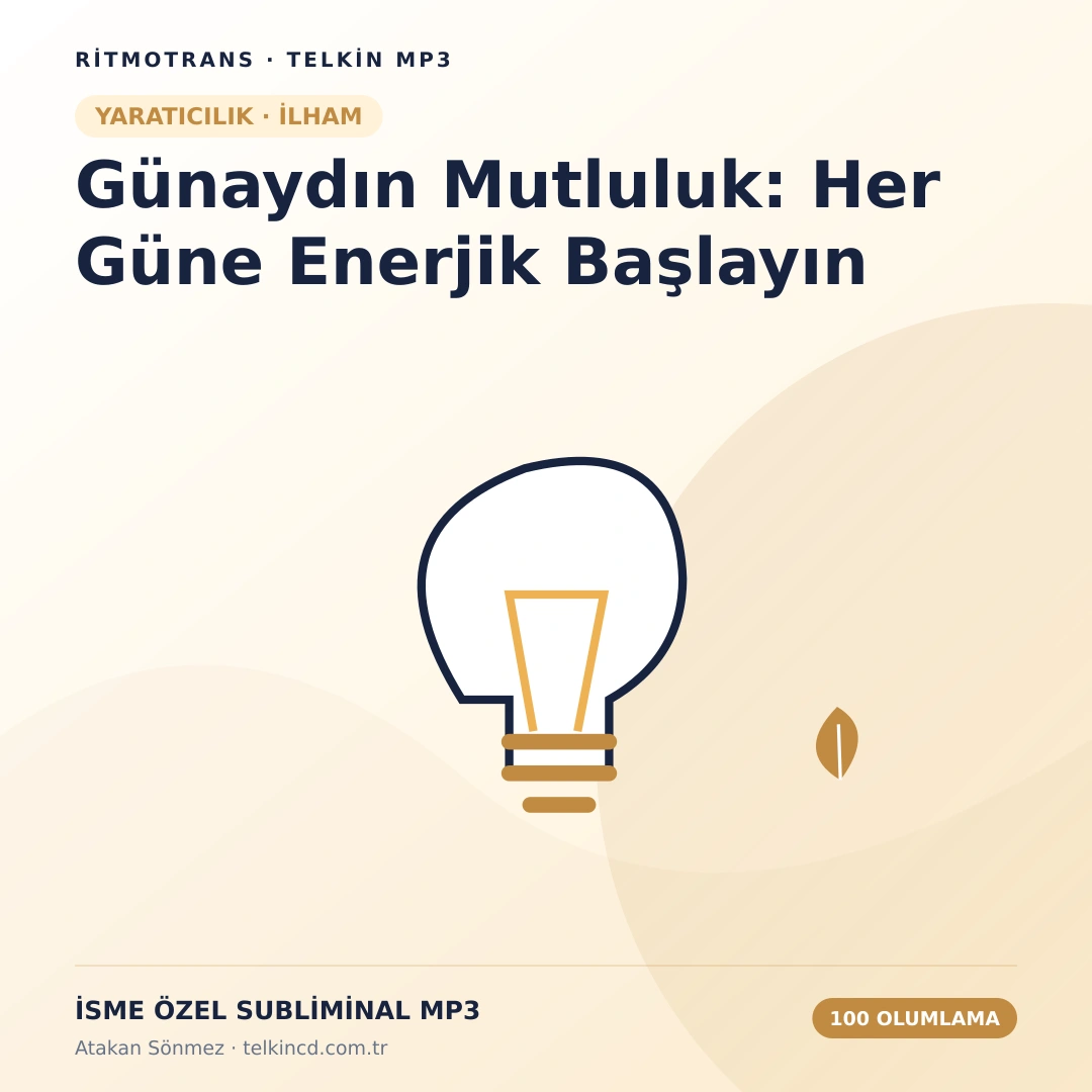 Günaydın Mutluluk: Her Güne Enerjik Başlayın 100 Olumlamalı | İsme Özel Telkin MP3